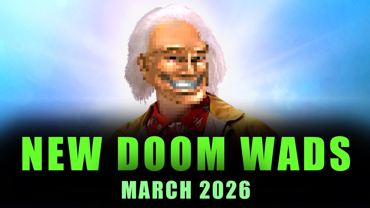 NEW DOOM WADS | March 2026