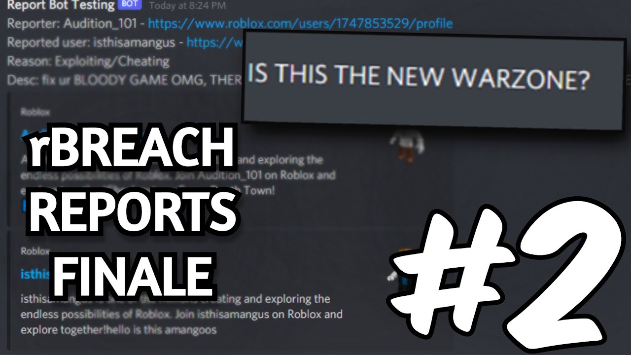 HILARIOUS rBREACH REPORTS #2 (Finale)