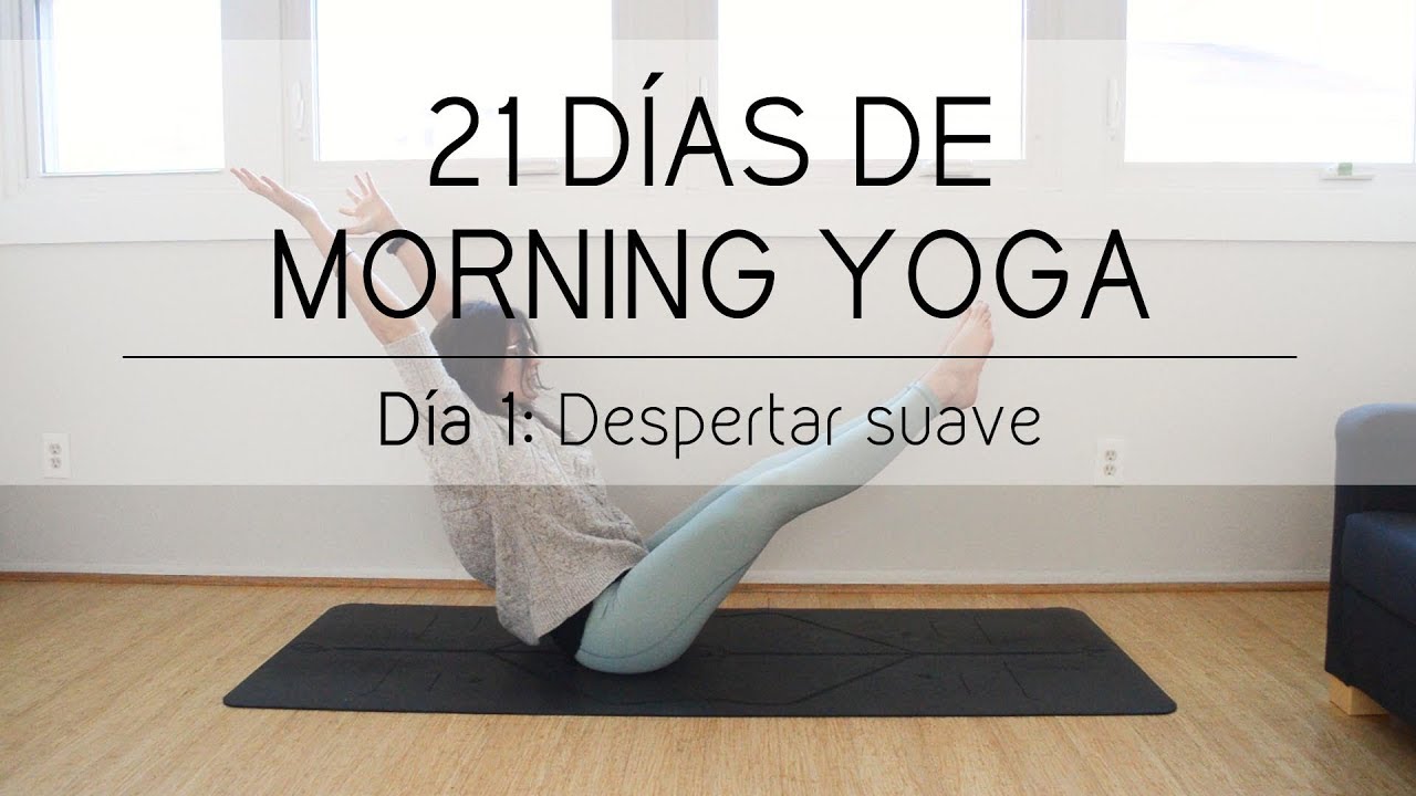 21 DÍAS DE MORNING YOGA | Día 1: despertar suave | @arigadoryoga