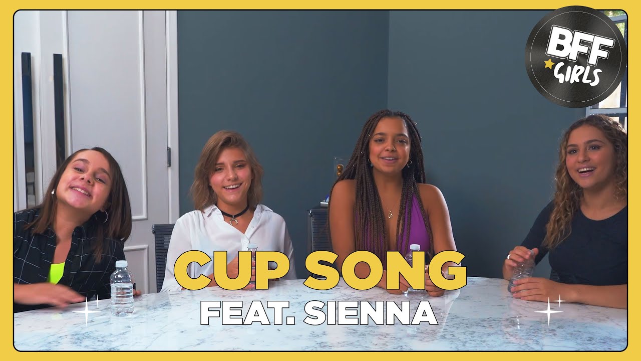 Cup Song feat. Sienna || BFF Girls