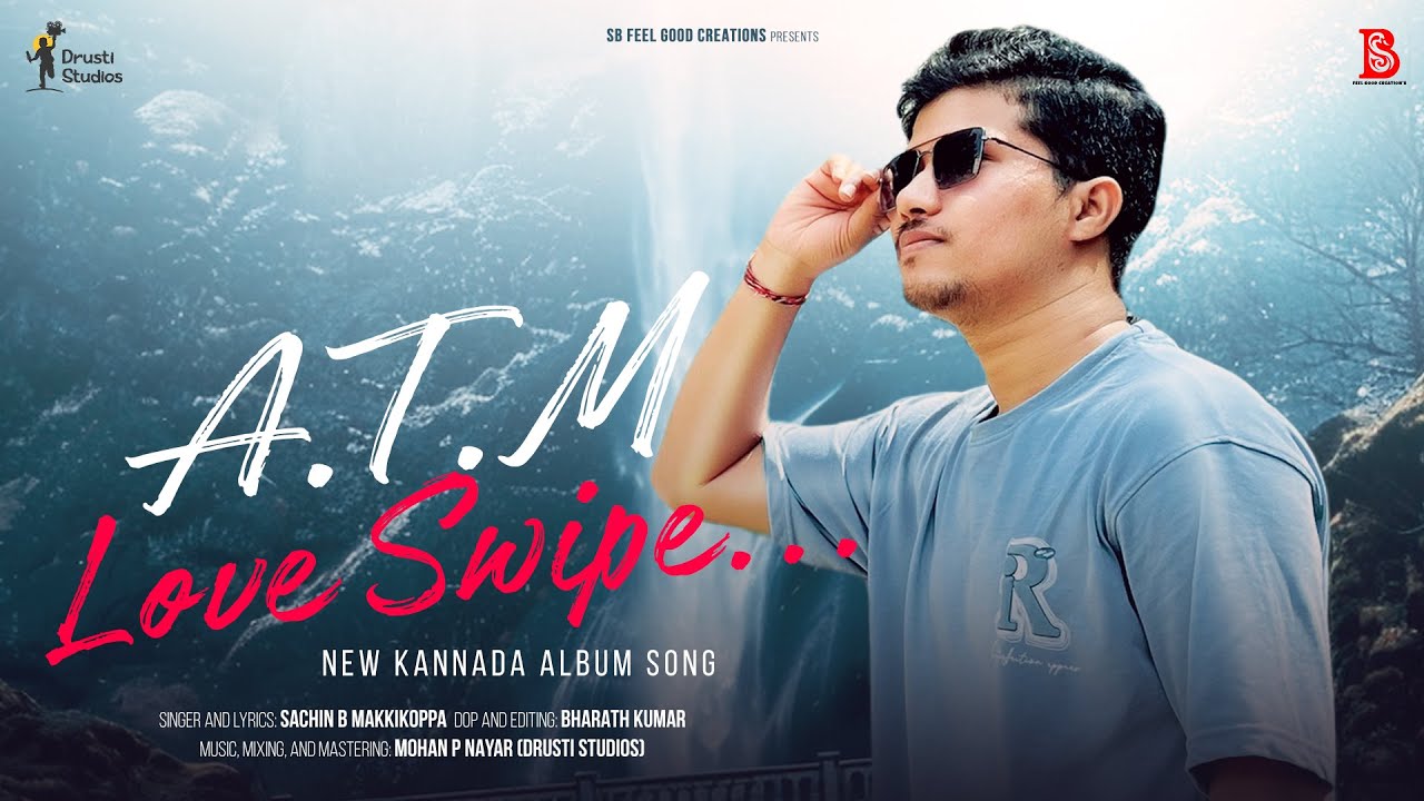 A T M - Kannada new album song 2025 | Sachin B | Bharath Kumar | Mohan P Nayar | Shot on Iphone13