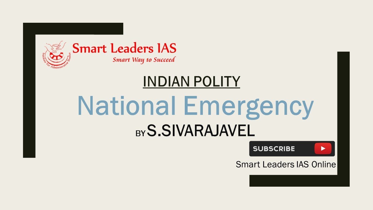 National Emergency by S.Sivarajavel, Director, Smart Leaders IAS, Chennai