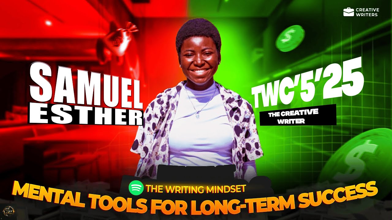 WRITING FOR SOCIAL IMPACT |SAMUEL ESTHER| The Writers Conference May 2025 | DAY 6
