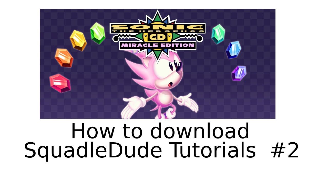 How to download and play Miracle Edition! (Sonic CD)