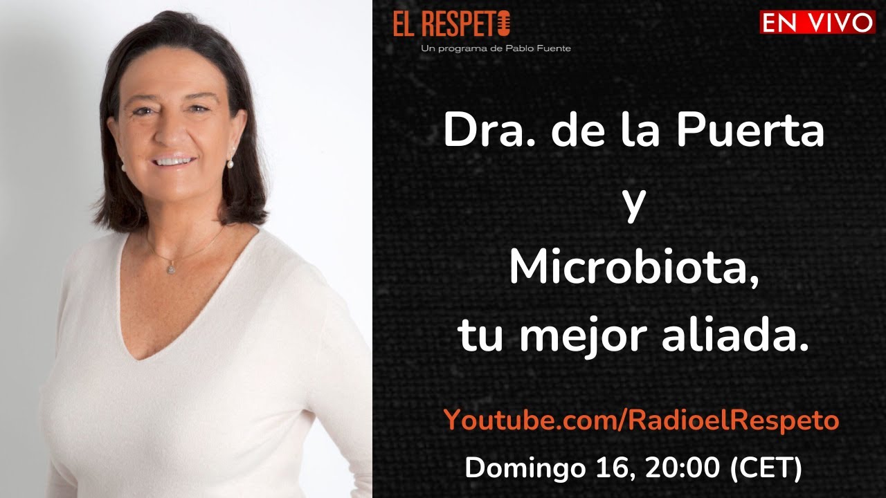 Dra. de la Puerta y Microbiota, tu mejor aliada.