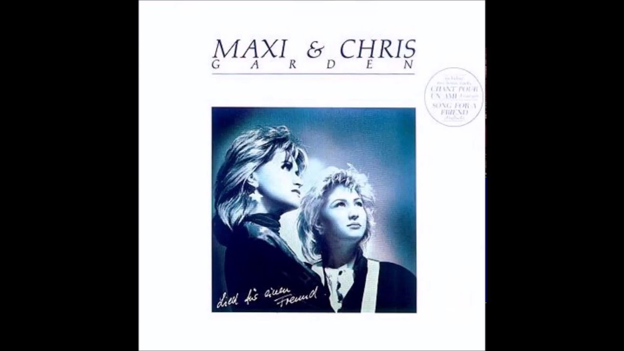 1988 Maxi & Chris Garden - Lied Für Einen Freund