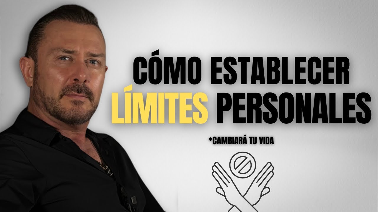 L&iacute;mites Personales / C&oacute;mo Establecer L&iacute;mites Saludables