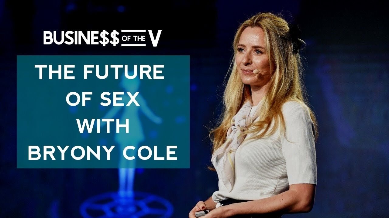 The Future of Sex with Bryony Cole