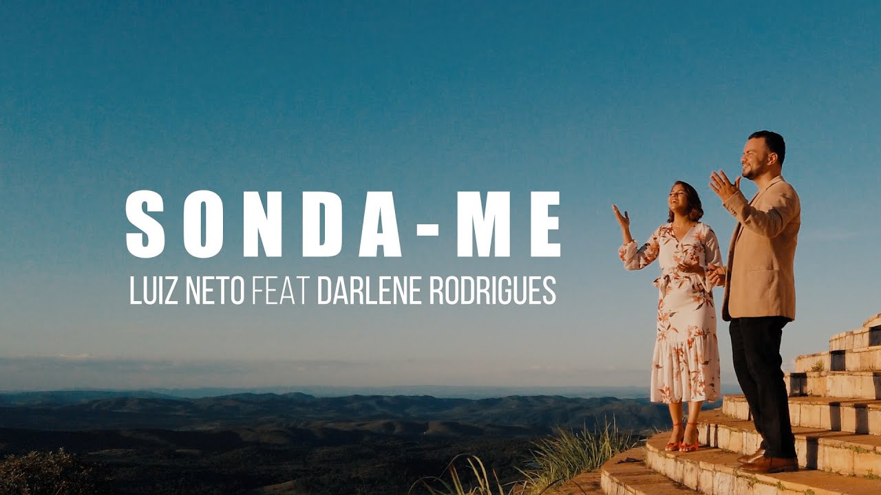 LUIZ NETO FEAT. DARLENE RODRIGUES - SONDA ME