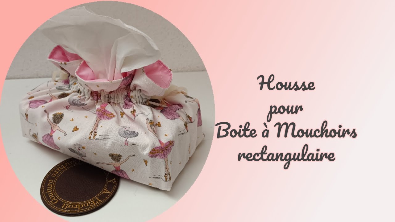 Coudre une housse pour boîte à mouchoirs rectangulaire,couture facile 