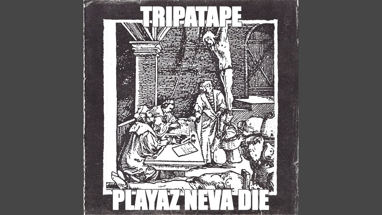 PLAYAZ NEVA DIE