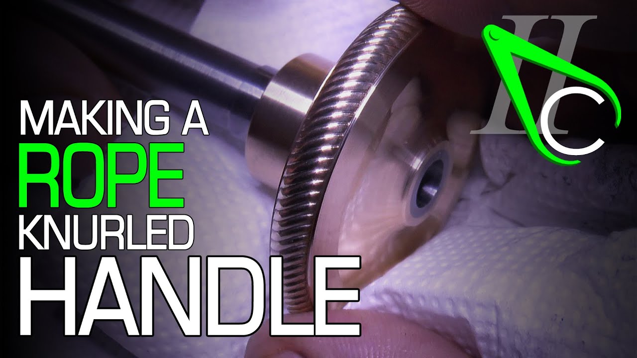 Making A Rope Knurled Handle
