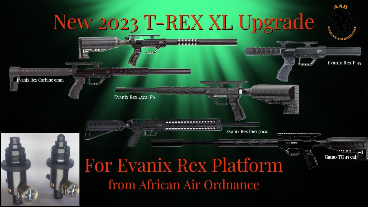 2023 T Rex XL 4500 psi Magnum Upgrade from African Air Ordnance for the Evanix Rex Platform