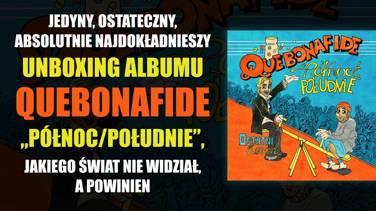 JEDYNY, OSTATECZNY, ABSOLUTNIE NAJDOKŁADNIEJSZY UNBOXING ALBUMU QUEBONAFIDE „PÓŁNOC/POŁUDNIE”