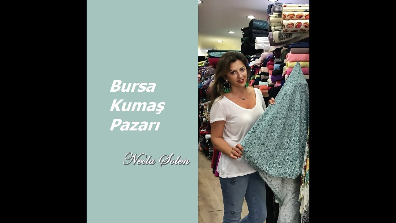 NECLA ŞÖLEN | BURSA KUMAŞ PAZARI
