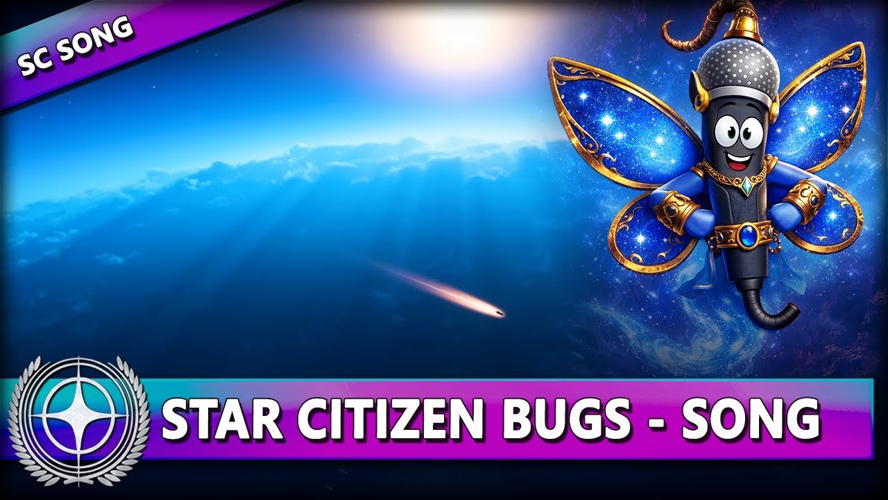 STAR CITIZEN BUGS ⭐ STAR CITIZEN SONG | 2025 | DEUTSCH / GERMAN