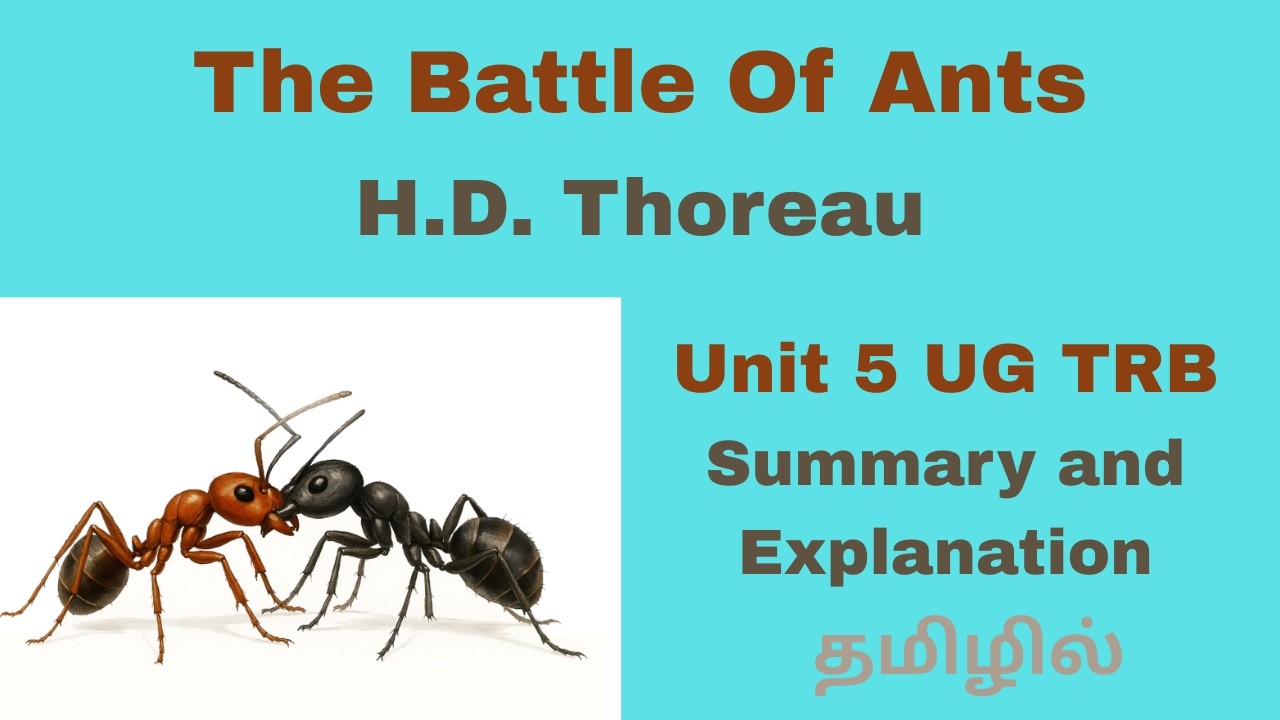 The Battle of the Ants by Thoreau| American Literature| Unit 5 UG TRB | Explanation | தமிழில்