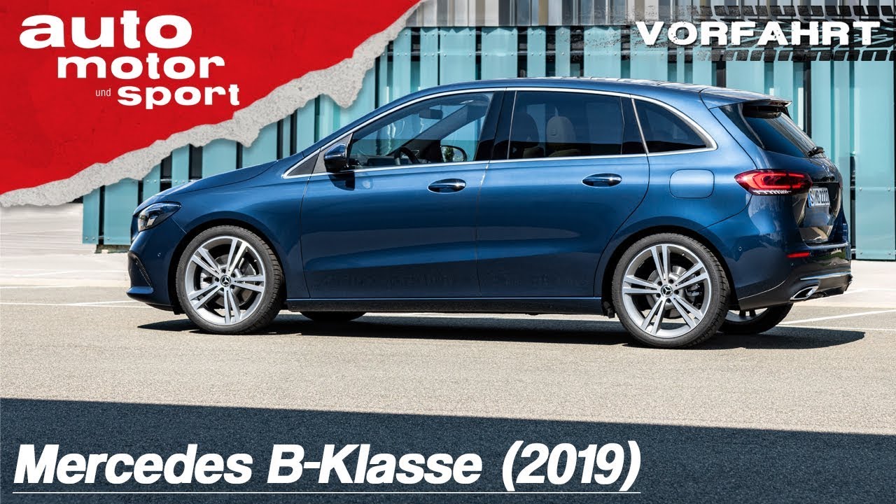 Die neue Mercedes B-Klasse (2019): Goodbye Rentner-Image? - Fahrbericht/Review | auto motor & sport