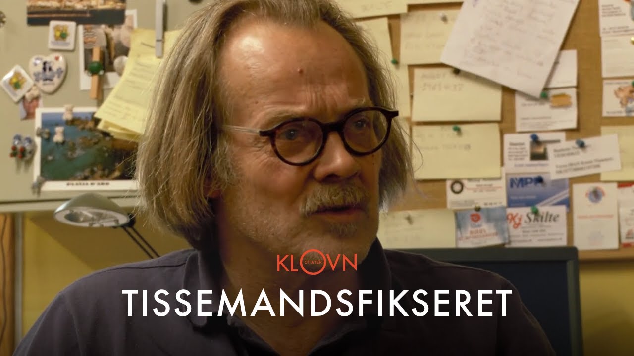 Klovn Citater - Tissemandsfikseret