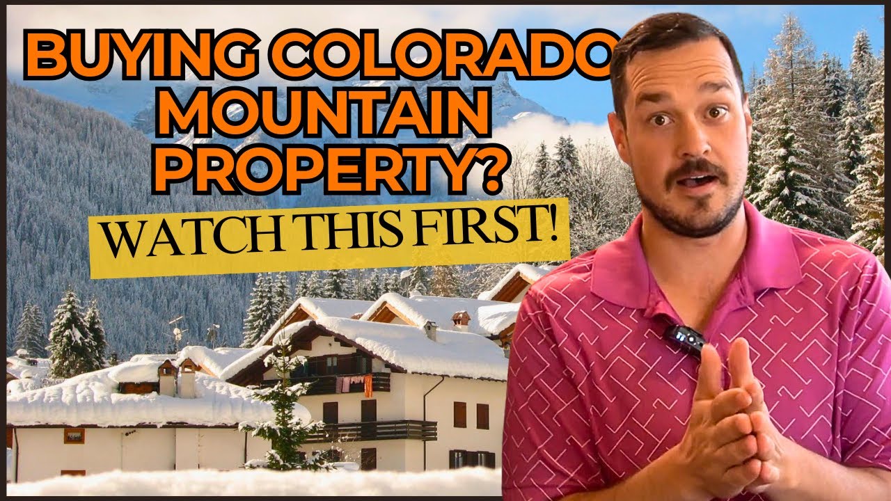 What to Know BEFORE Purchasing Mountain Property in Colorado | TOP 10 Things to Consider from Locals