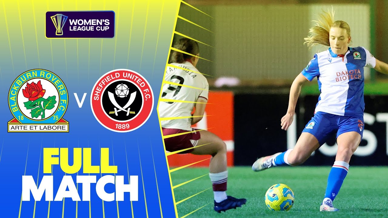 Full Match: Blackburn Rovers v Sheffield United | Women's League 2024/25