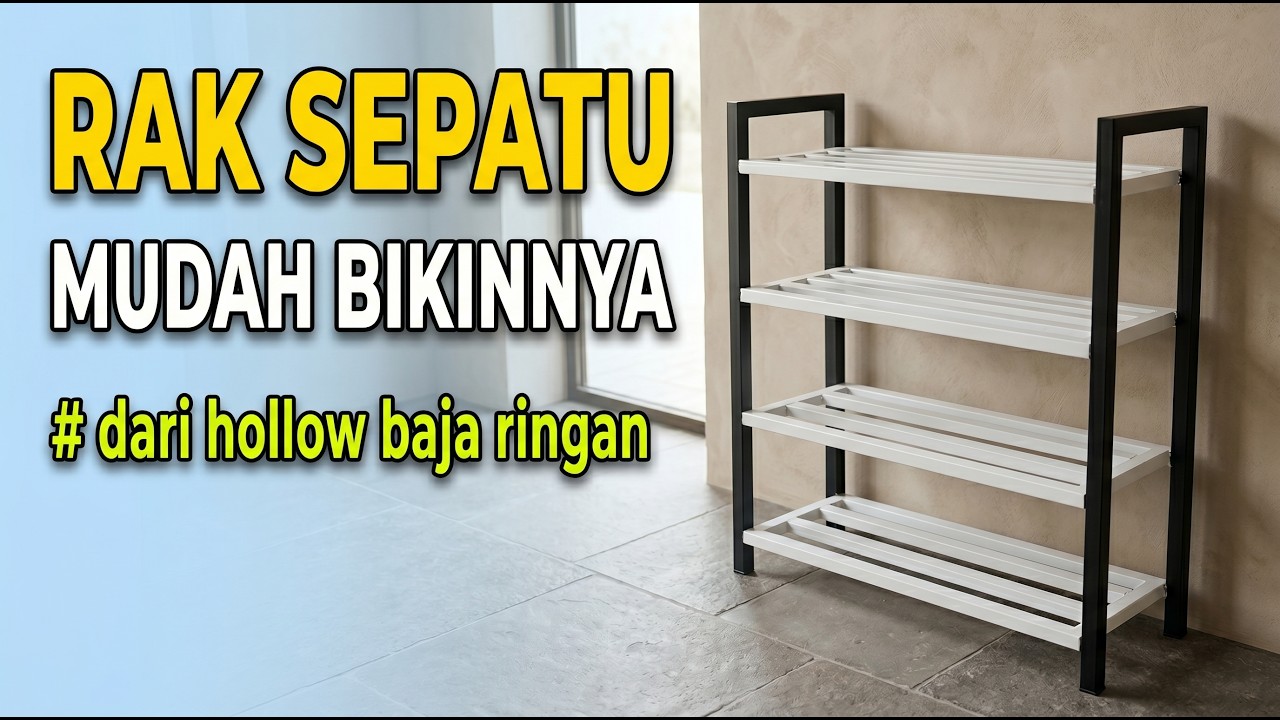 Cara membuat rak sepatu dari besi hollow baja ringan mudah dan cepat