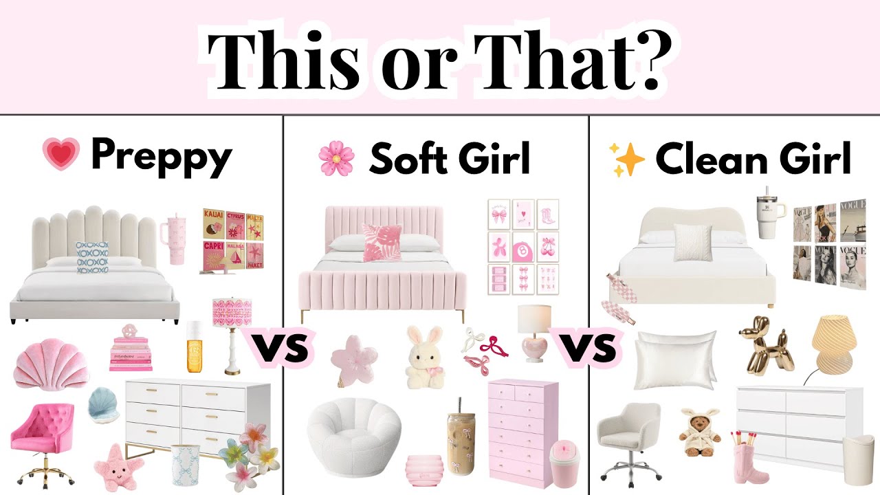 This or That? ✨ Preppy vs Soft Girl vs Clean Girl | Design Your Dream Room