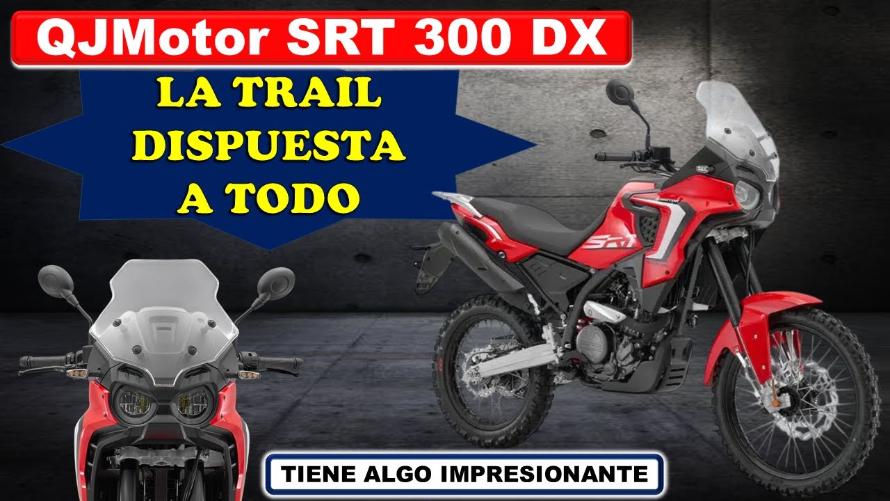 ➤ Nueva QJMOTOR SRT300 DX ➤ Moto Trail lo Tiene TODO para Triunfar #QJMOTORSRT300