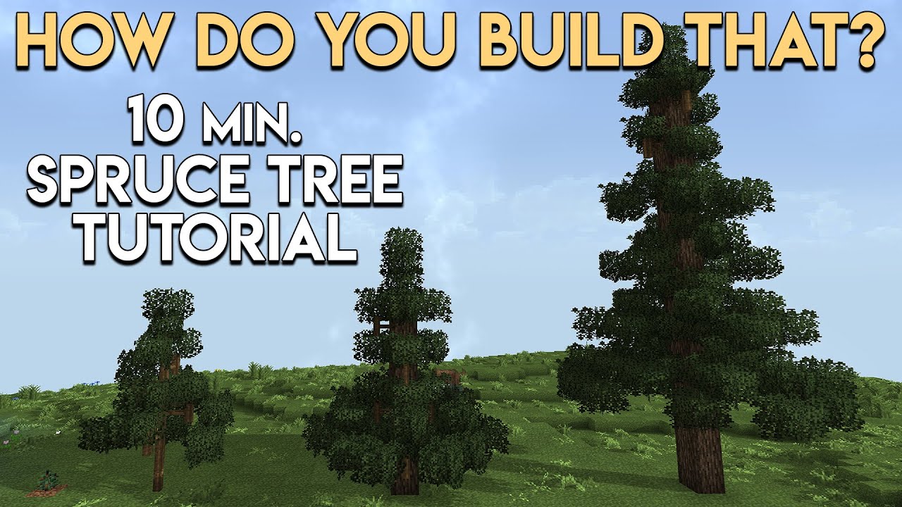 How to Build A Spruce Tree Tutorial | 10 Minute Spruce Tree Tutorial