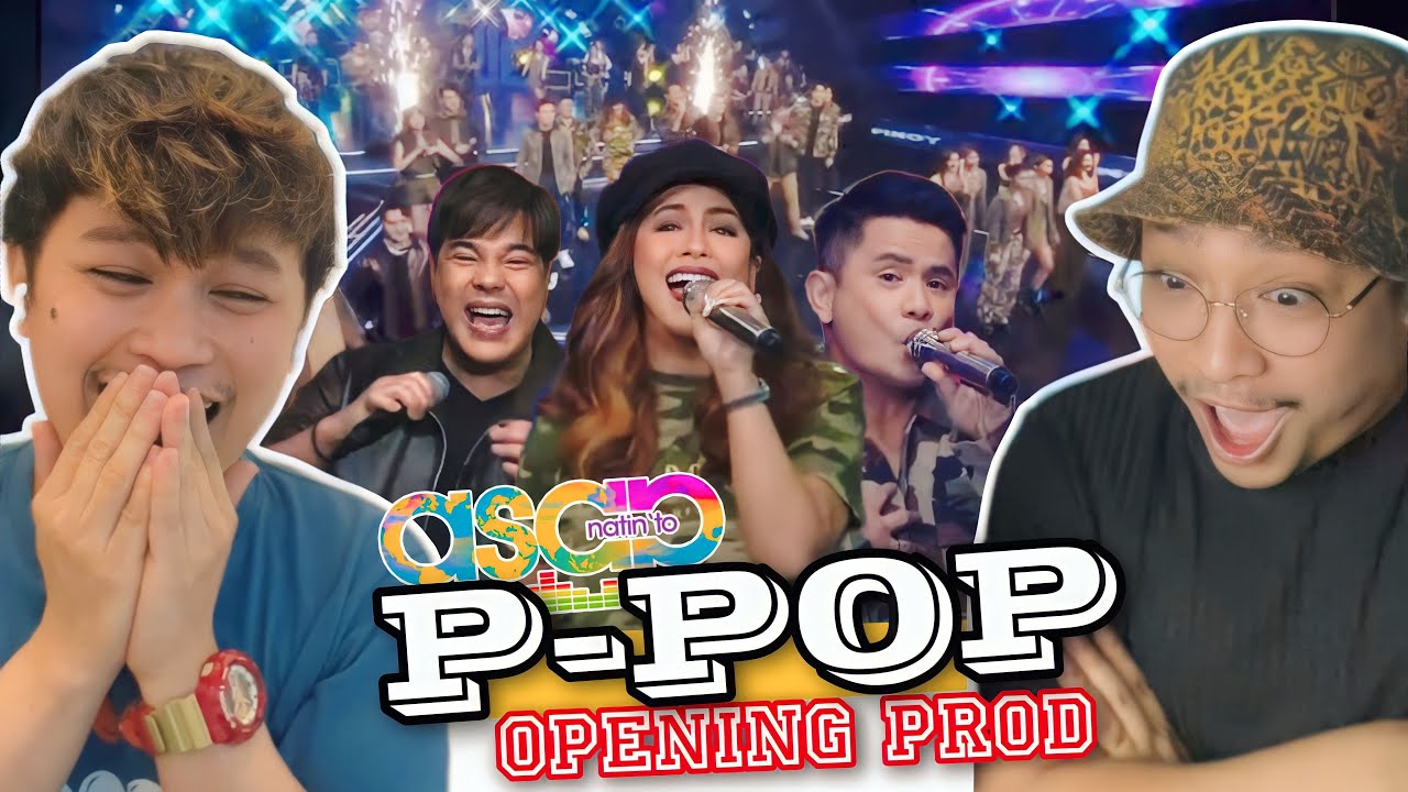 Asap Natin To - Celebrates PPOP Generation | Opening Prod | March 12 2023 [BARDAGULAN REACTION]