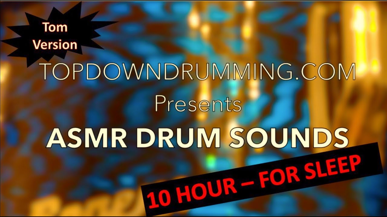 ASMR 10 Hr Soft Tom Sounds for Sleep