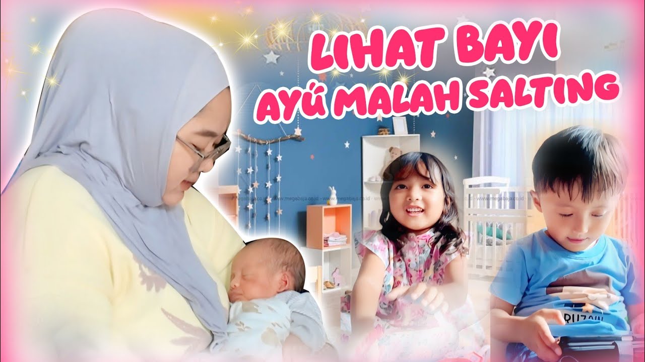 LIHAT BAYI | AYU MALAH SALTING SAMA KAKA NYA