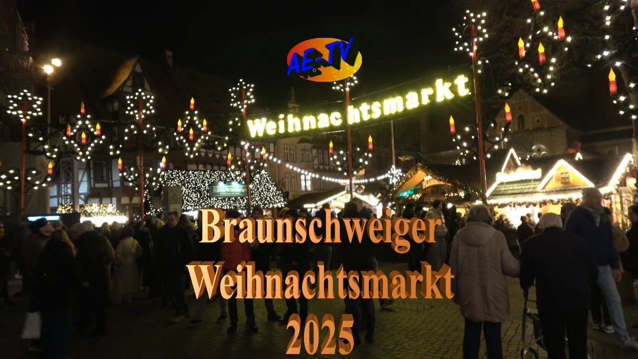Braunschweiger Weihnachtsmarkt 2025 - Markt-Reportage