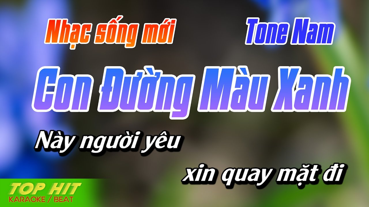 Con Đường Màu Xanh Karaoke Tone Nam | Nhạc Sống Mới Dễ Hát TOP HIT KARAOKE