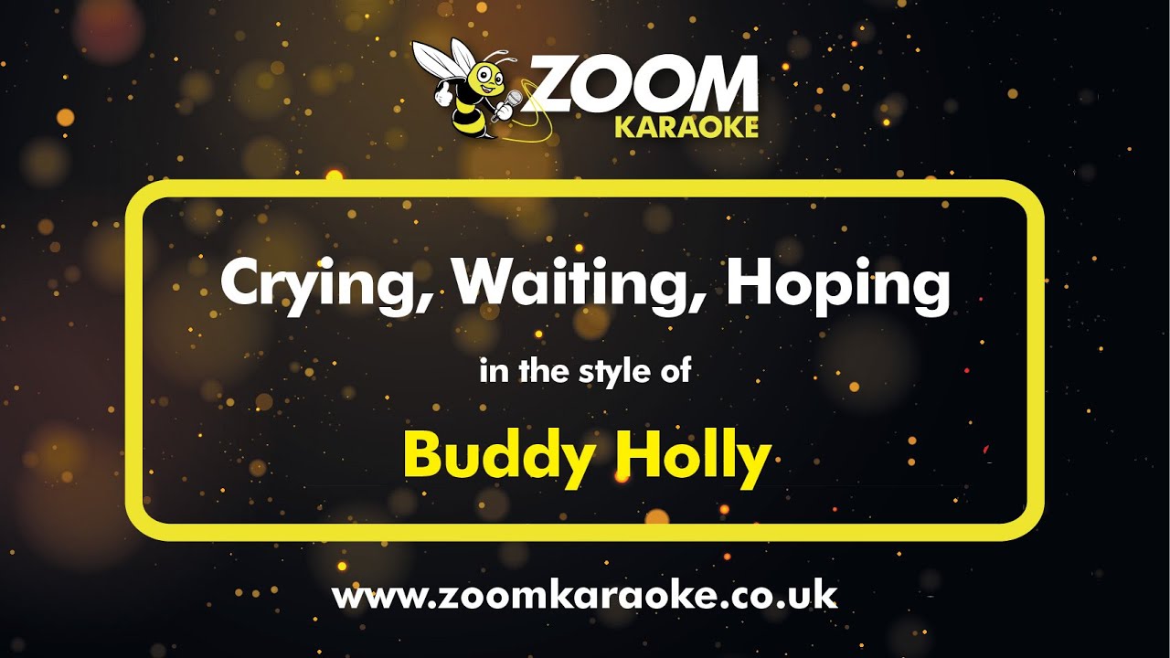 Buddy Holly - Crying, Waiting, Hoping - Karaoke Version from Zoom Karaoke
