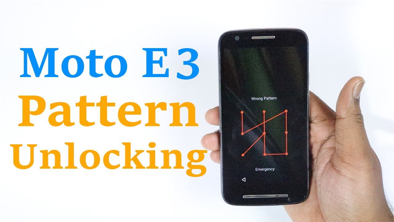 Moto E3 Power Pattern Unlocking