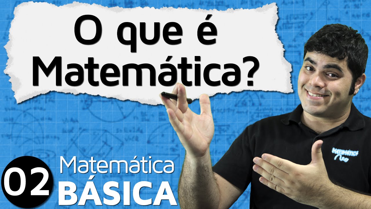 O que é Matemática? | MAB #2