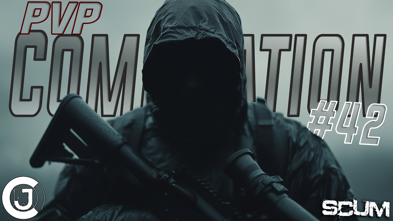 SCUM PvP Compilation #42 | Cjoux