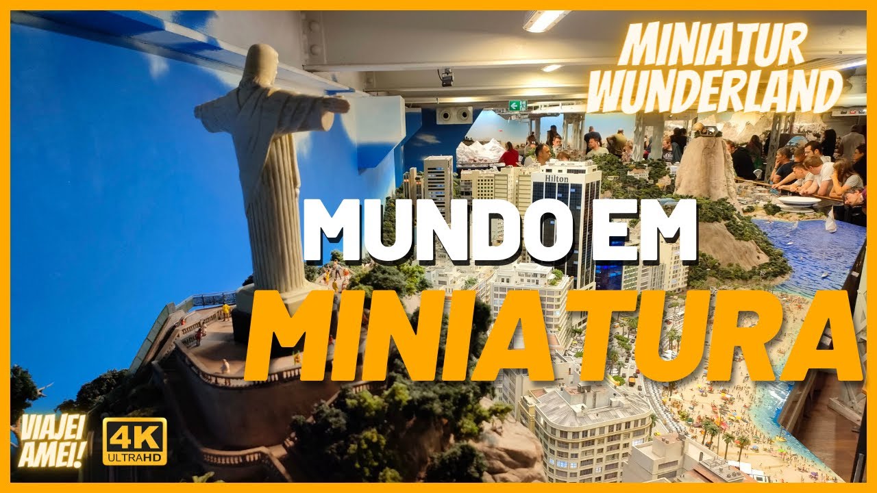 MUNDO EM MINIATURA EM HAMBURGO - ALEMANHA, MINIATUR WUNDERLAND