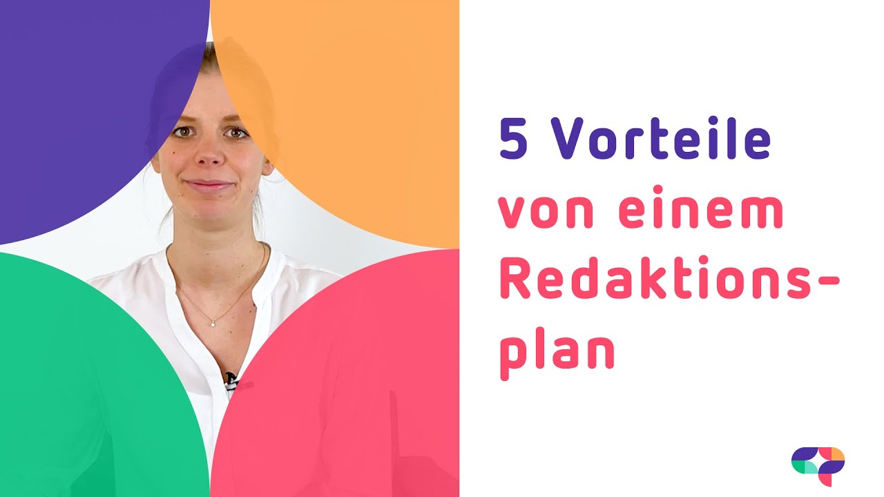 Redaktionsplanung - 5 Vorteile von einem Redaktionsplan