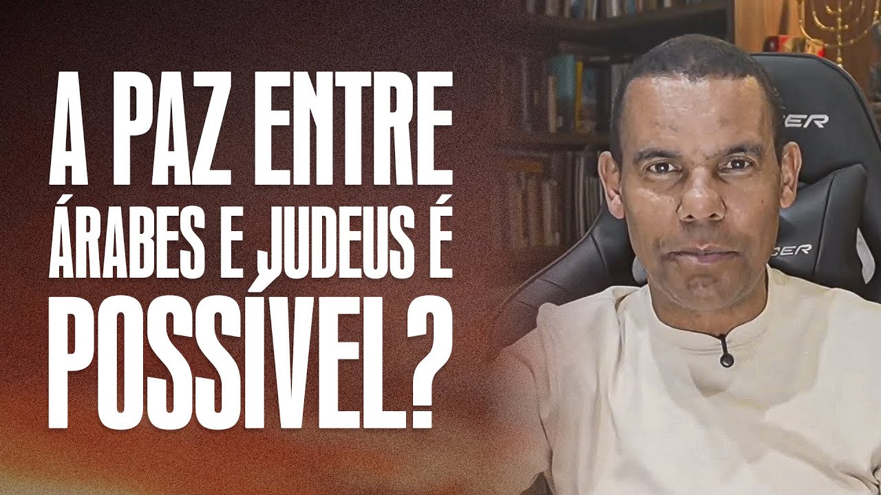 A paz entre Árabes e Judeus é possível? com Rodrigo Silva