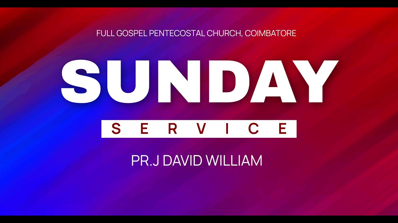 🔴 LIVE | SUNDAY SERVICE 2 | 28 - DECEMBER - 2025 | PR. DAVID WILLIAM | FGPCHURCH | COIMBATORE
