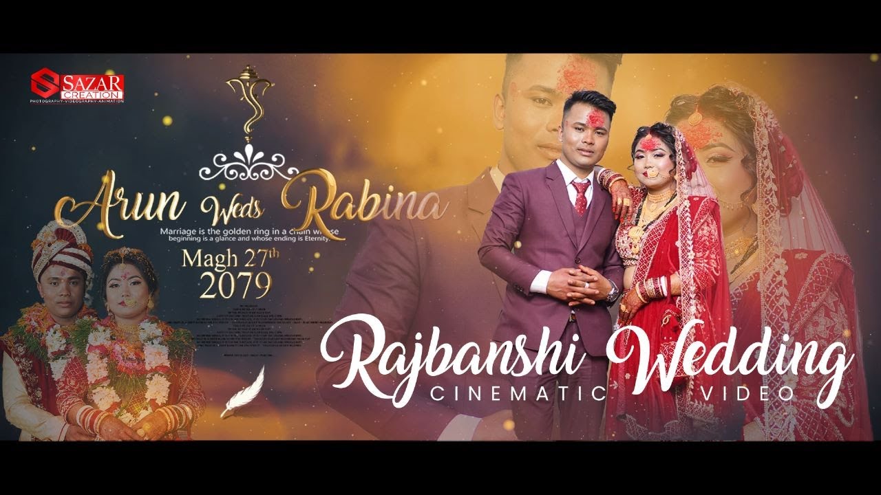 Arun weds Rabina || Rajbanshi Wedding Cinematic Video || Sazar Creation
