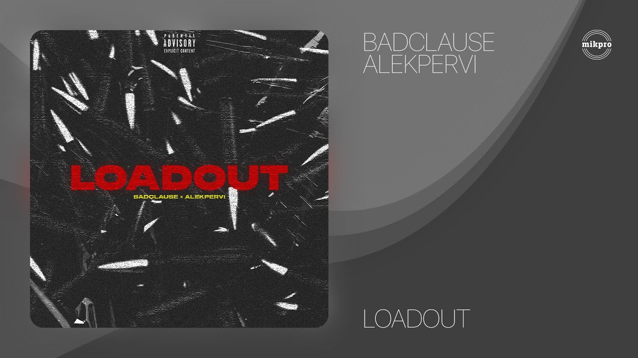 BadClause x Alekpervi &mdash; LOADOUT (Rəsmi Audio)