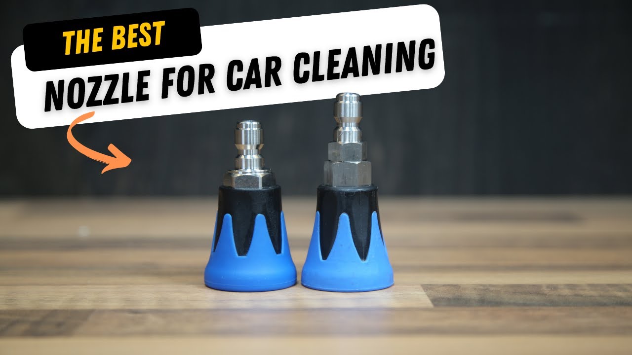The best pressure washer nozzles for car cleaning!