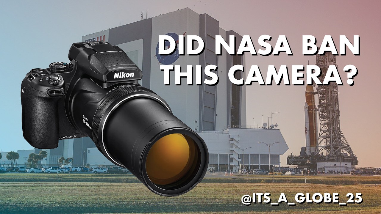 Did NASA Force Nikon To Discontinue The Coolpix P1000? - Flat Earth
