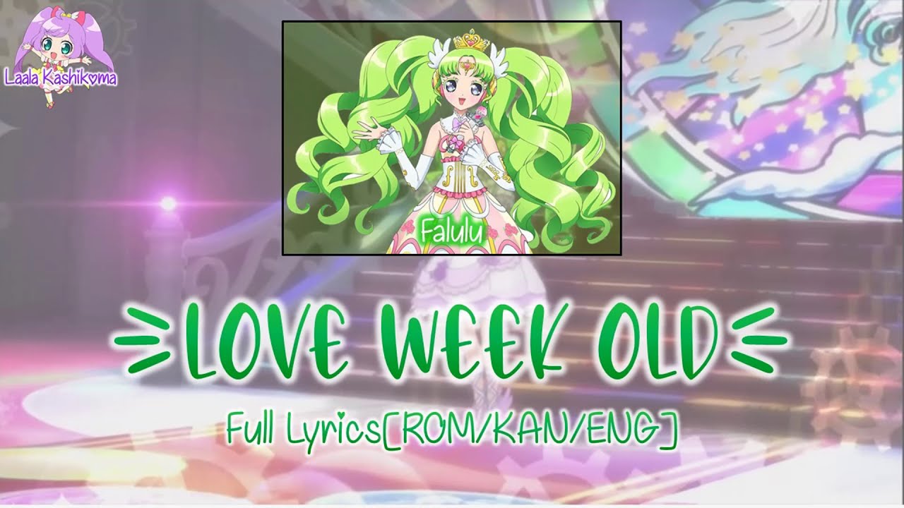 Love Week Old｜Falulu｜FULL LYRICS[ROM/KAN/ENG]｜PriPara