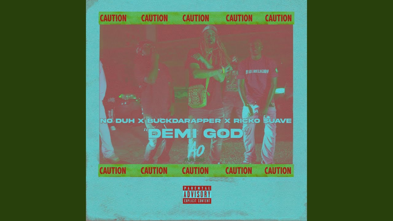 Demi God (feat. Ricko $uave & Buckdarapper)