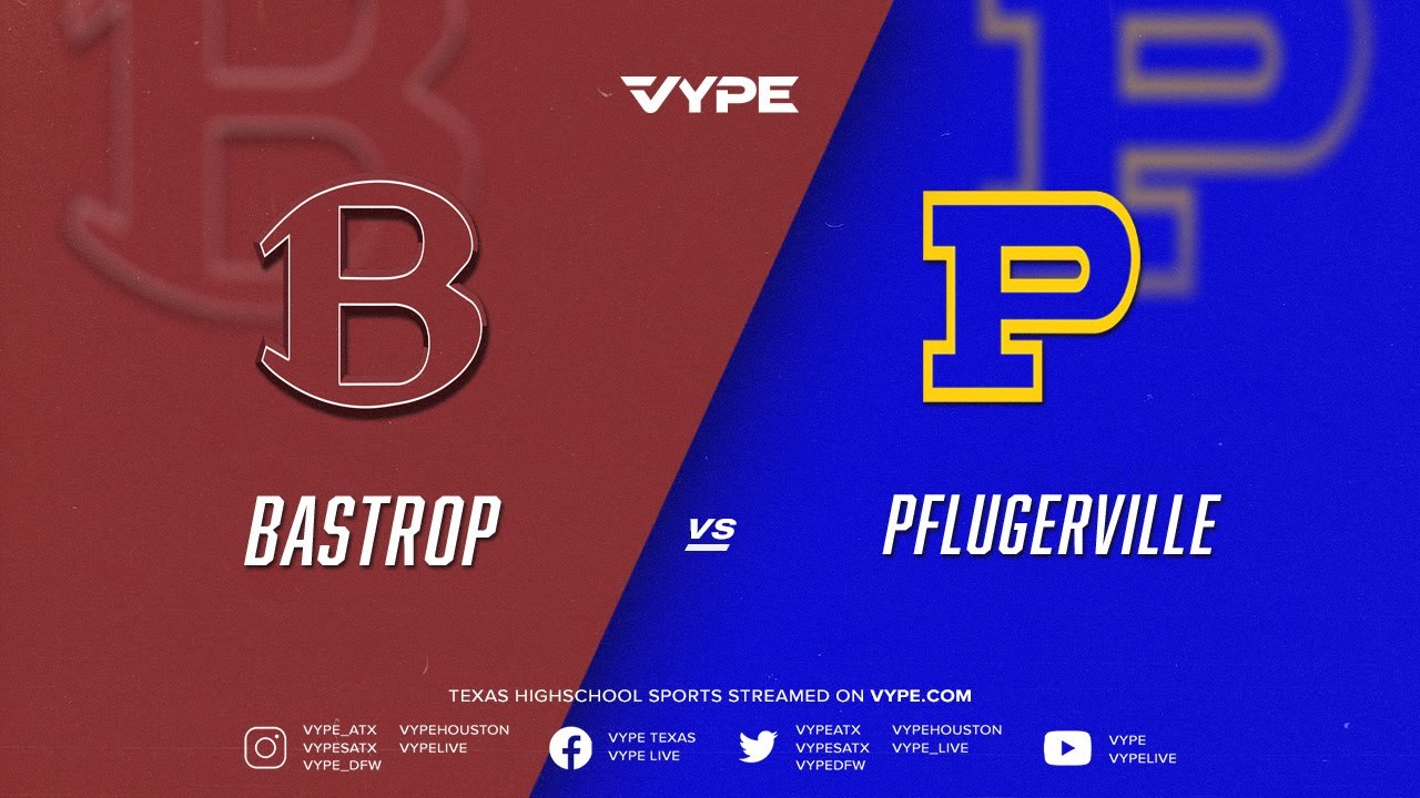 7:30PM - Football: Bastrop vs. Pflugerville