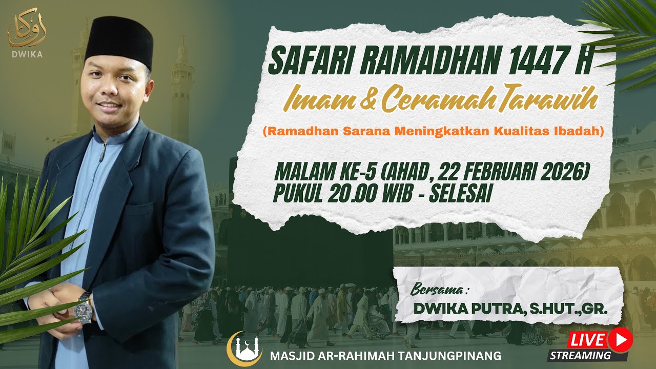 SAFARI RAMADHAN 1447 H MALAM KE-5 DI MASJID AR-RAHIMAH